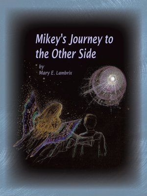 cover image of Mikey's Journey to the Other Side